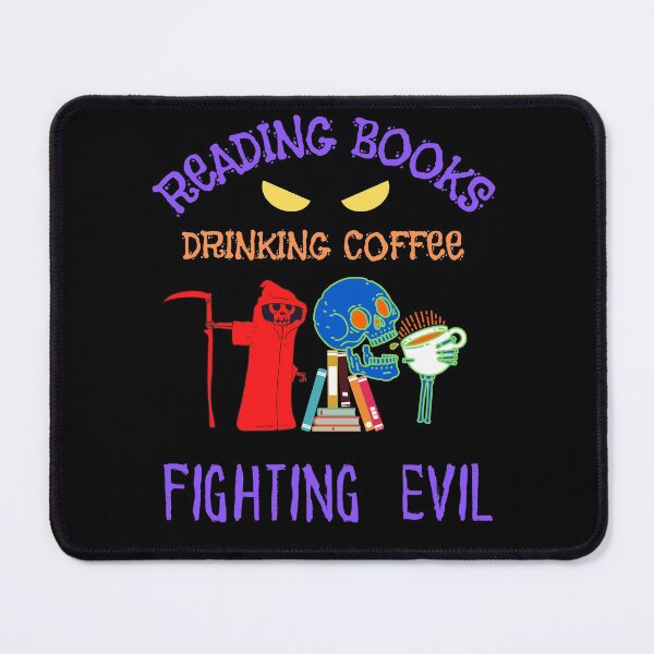 Item preview, Read Books Drink Coffee Fight Evil designed and sold by WoodburyLake.