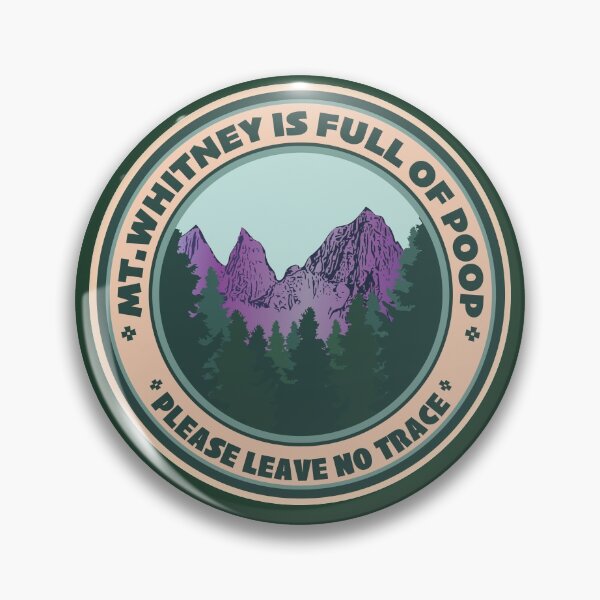 Item preview, Mount Whitney Is Full Of Poop. designed and sold by spatiumnatura.