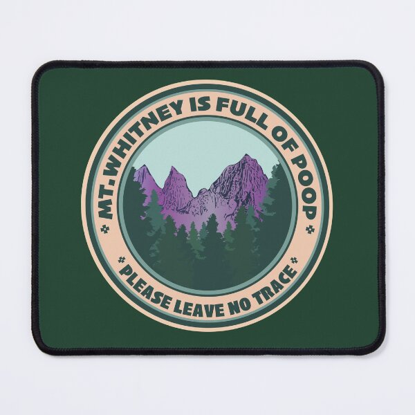 Item preview, Mount Whitney Is Full Of Poop. designed and sold by spatiumnatura.