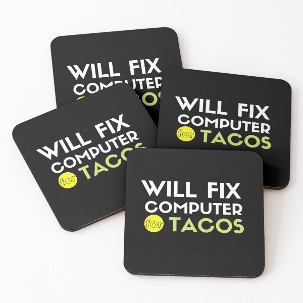 Item preview, Will Fix Computer for Tacos designed and sold by Oreo2020 Creations.