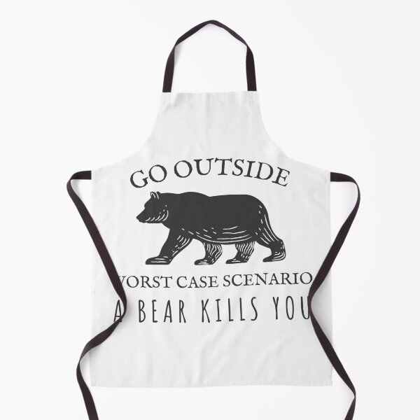 Item preview, Go Outside Worst Case Scenario A Bear Kills You designed and sold by 24FAHSION.