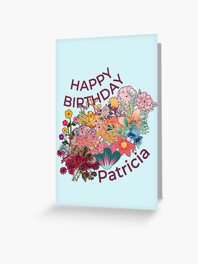 Carte De Vœux Joyeux Anniversaire Patricia Par Eklectikos Redbubble