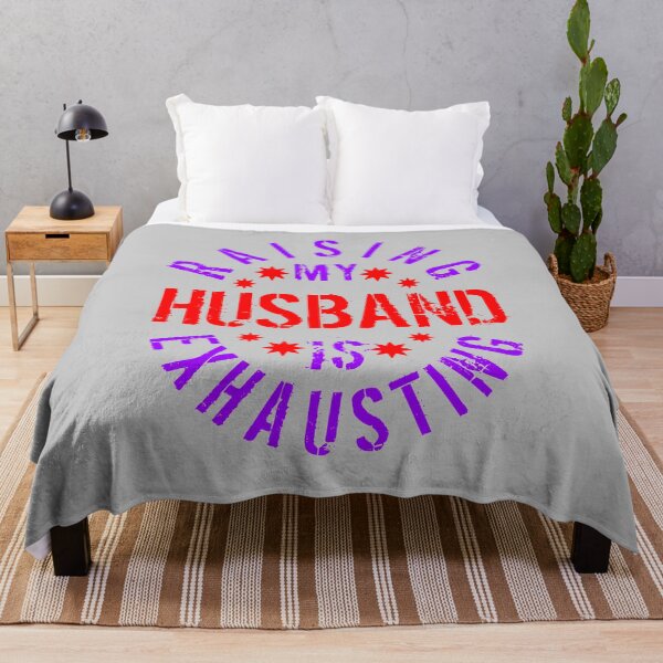 Item preview, Raising My Husband Is Exhausting designed and sold by Design-Maniya.
