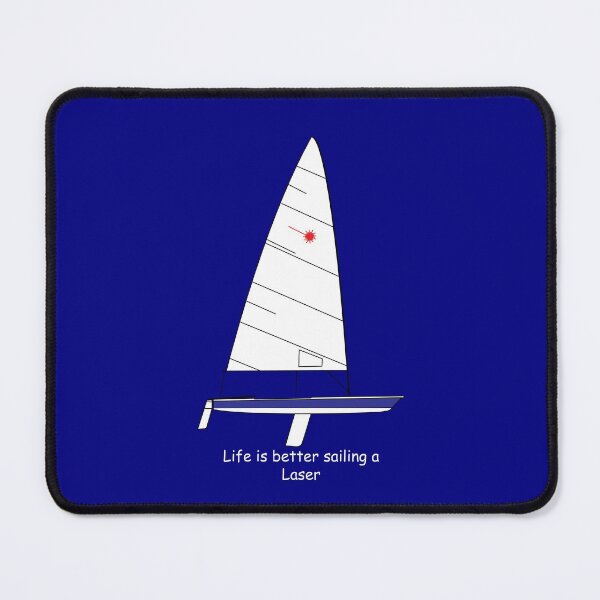 Item preview, Laser Sailboat - Life is better sailing a Laser designed and sold by CHBB.
