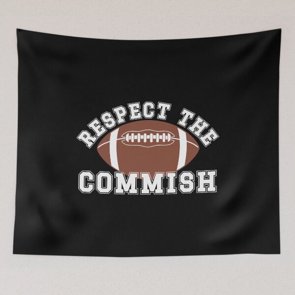 Item preview, Respect the Commish Fantasy Football League Commissioner designed and sold by AnyKitty.