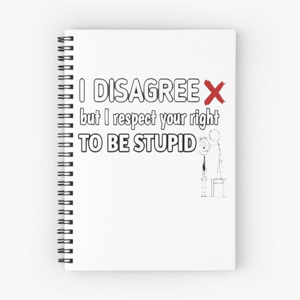 Item preview, I disagree but i respect your right to be stupid designed and sold by StoreRahhal.