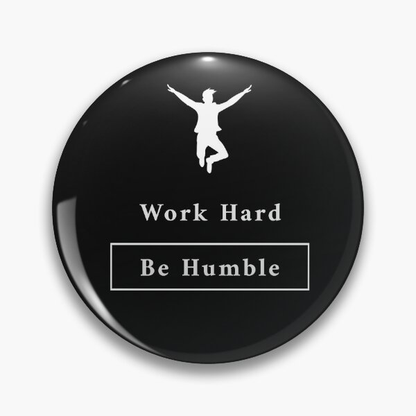 Item preview, Work Hard, Be Humble - Motivational designed and sold by Designs2Excite.