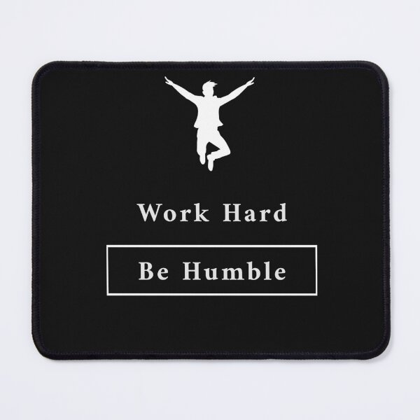 Item preview, Work Hard, Be Humble - Motivational designed and sold by Designs2Excite.