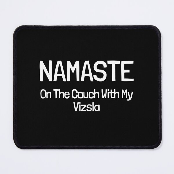 Item preview, Namaste On The Couch With My Vizsla Gift  designed and sold by Guarddogdrive.