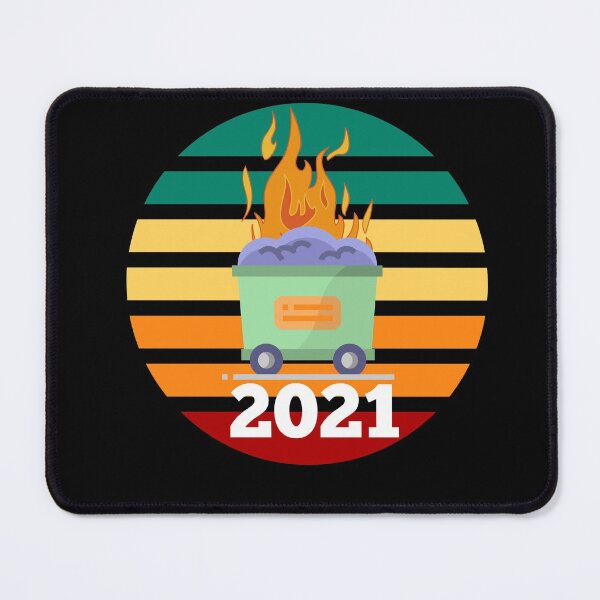 Item preview, Dumpster Fire 2021 designed and sold by Peter Stawicki.