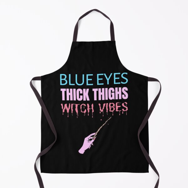 Item preview, Blue Eyes Thick Thighs Witch Vibes Feminism Halloween Humor designed and sold by RosiesSticks.