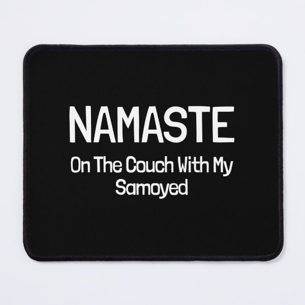 Item preview, Namaste On The Couch With My Samoyed Gift designed and sold by Guarddogdrive.