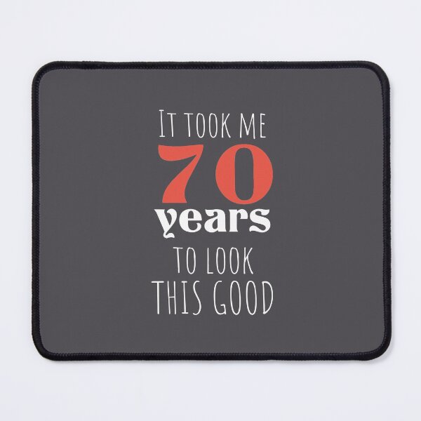 Item preview, 70th Birthday Gift - Turning 70 - 70 Years Old - To Look This Good ,Funny ,70 years old | designed and sold by Boom-llqb.