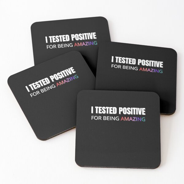 Item preview, I Tested Positive for Being Amazing designed and sold by Peter Stawicki.
