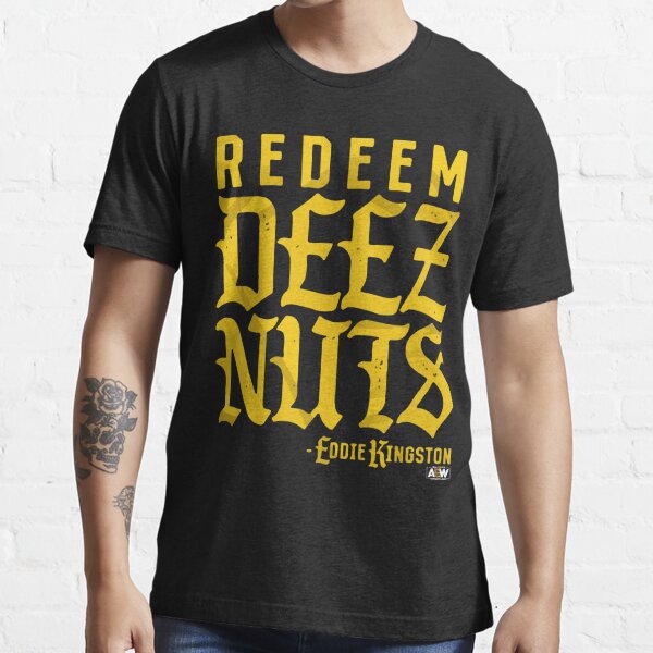 redeem deez nuts t shirt