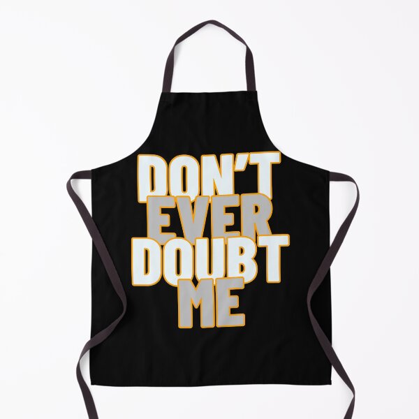 Item preview, Don’t Ever Doubt Me motivational  designed and sold by DeansDesigns44.