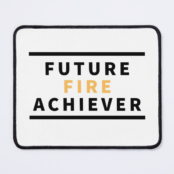 Item preview, Future F I R E achiever, FIRE, financial independence retire early designed and sold by Rat to Lion.