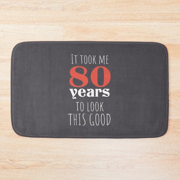 Item preview, 80th Birthday Gift - Turning 80 - 80 Years Old - To Look This Good ,Funny ,80 years old | designed and sold by Boom-llqb.
