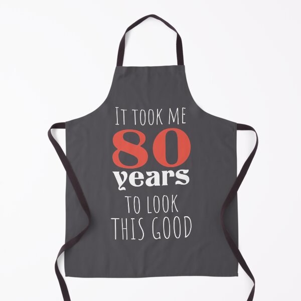 Item preview, 80th Birthday Gift - Turning 80 - 80 Years Old - To Look This Good ,Funny ,80 years old | designed and sold by Boom-llqb.