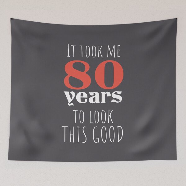 Item preview, 80th Birthday Gift - Turning 80 - 80 Years Old - To Look This Good ,Funny ,80 years old | designed and sold by Boom-llqb.