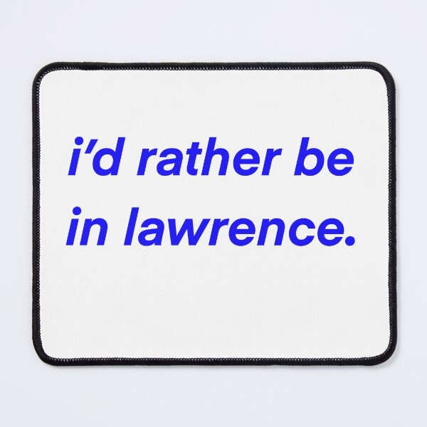 Item preview, rather be in lawrence  designed and sold by mtayzart.