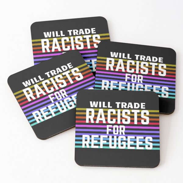 Item preview, Will Trade Racists For Refugees designed and sold by GooseHaus.