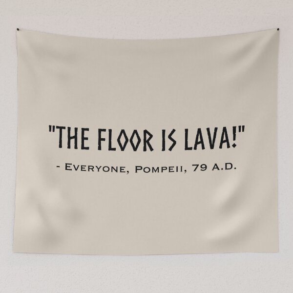Item preview, THE FLOOR IS LAVA! (5) designed and sold by DotorEaon.