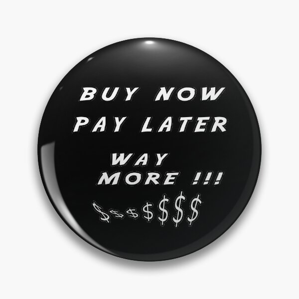 Item preview, buy now pay later designed and sold by twobillion.
