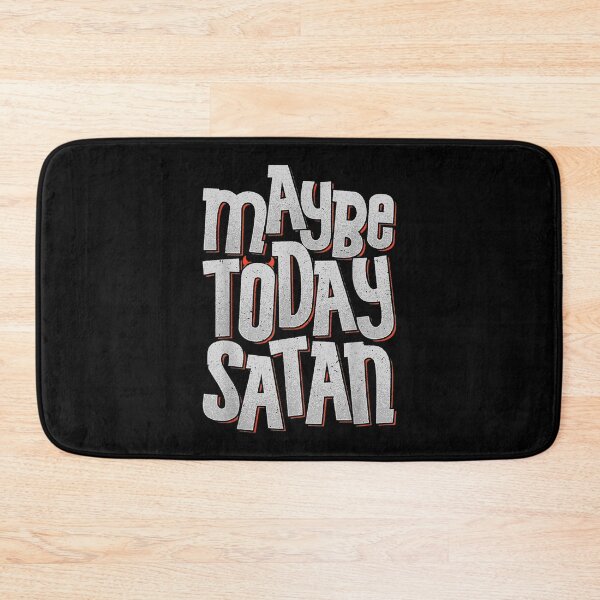 Item preview, Maybe Today Satan Funny Devil Humoristic Sarcastic Pun  designed and sold by GodivaShop.