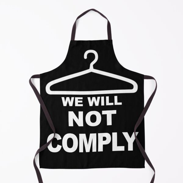 Item preview, We Will Not Comply designed and sold by KBwiththeTees.