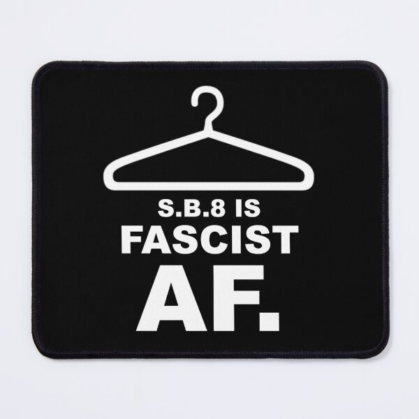 Item preview, SB 8 is Facist AF.  designed and sold by KBwiththeTees.