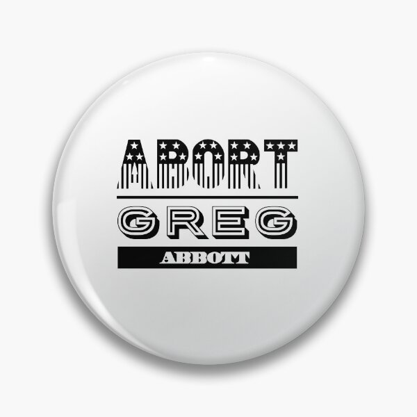 Item preview, Abort Greg Abbott designed and sold by speakupandshine.