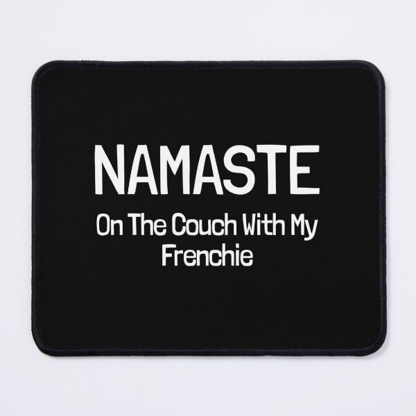 Item preview, Namaste On The Couch With My Frenchie Gift designed and sold by Guarddogdrive.