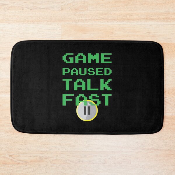 Item preview, Game Paused Talk Fast designed and sold by nando270.