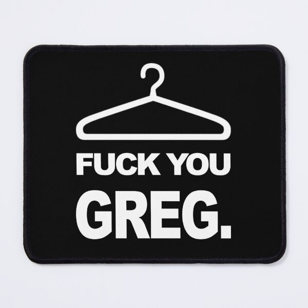 Item preview, F*ck you, Greg designed and sold by KBwiththeTees.
