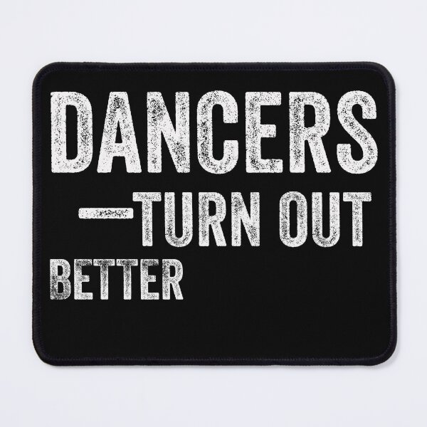 Item preview, Dancers Turn Out Better Essential T-Shirt designed and sold by boyastore.