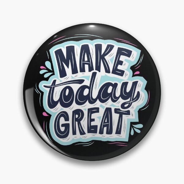 Item preview, Make Today Great designed and sold by EyanShop.