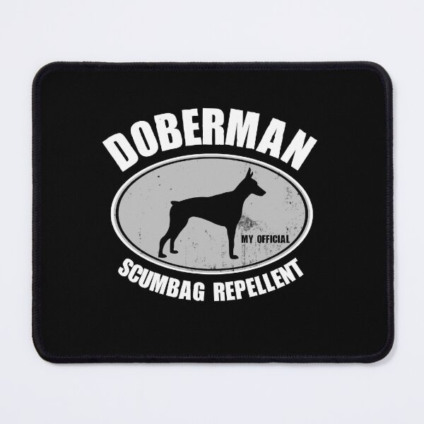 Item preview, Cool Doberman Pinscher My Official Scumbag Repellent Gift designed and sold by Guarddogdrive.
