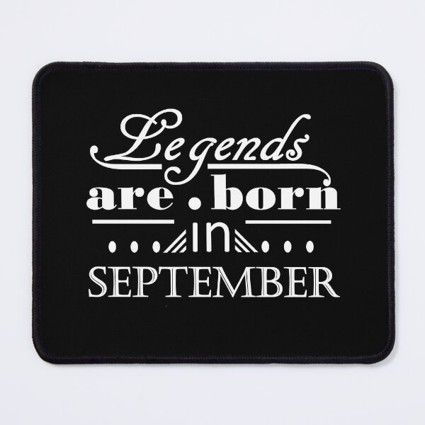 Item preview, Legends are Born in September designed and sold by ProtonPrints.