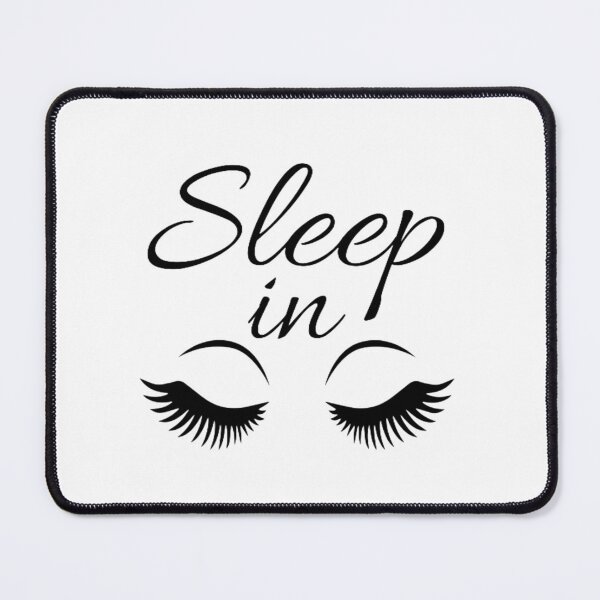 Item preview, Sleep In Sexy Eyes designed and sold by C-Evolve.