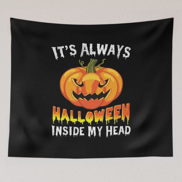 Item preview, Funny It's Always Halloween Inside My Head designed and sold by YourgiftShop.