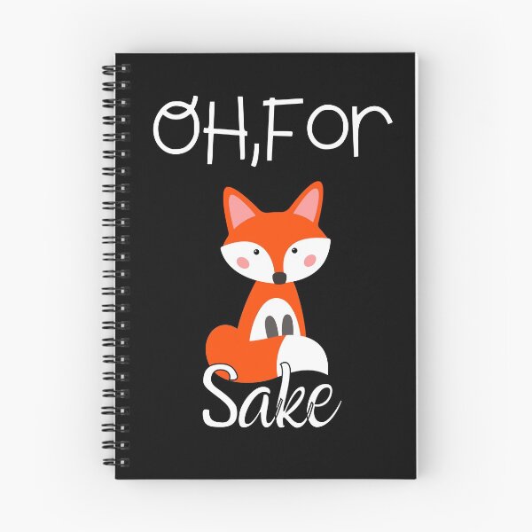 Item preview, Oh For Fox Sake ,Adventure Gift,Animal Lover  designed and sold by salmamzr.