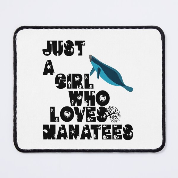 Item preview, Just A Girl Who Loves Manatees designed and sold by Marouane TM.