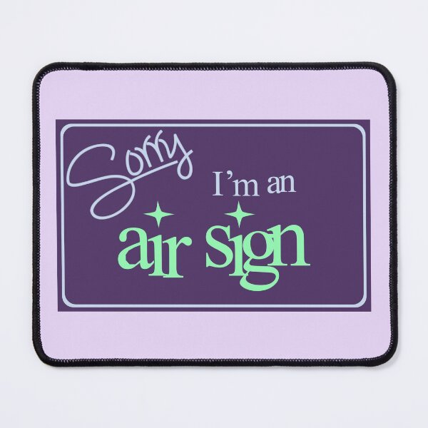 Item preview, Sorry, I'm an air sign designed and sold by Vexic929.