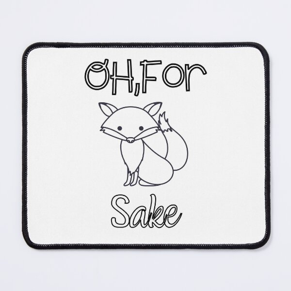 Item preview, Oh For Sake ,Adventure Gift,Animal Lover  designed and sold by salmamzr.
