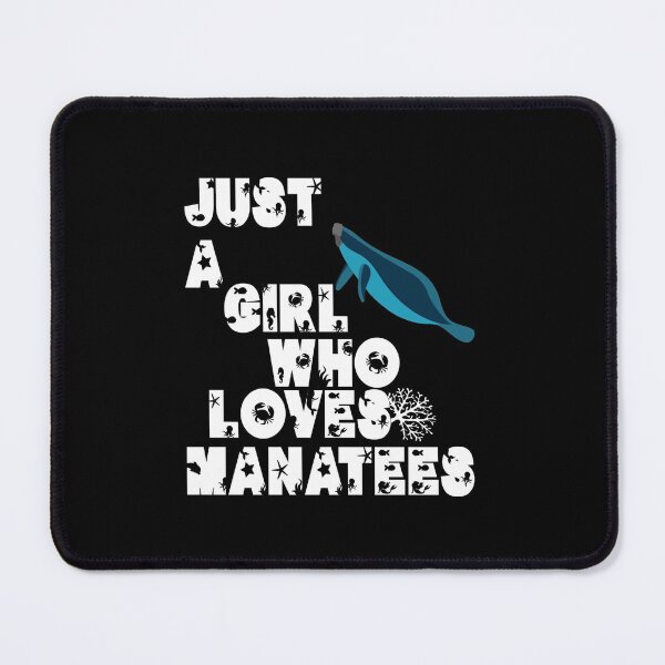 Item preview, Just A Girl Who Loves Manatees designed and sold by Marouane TM.