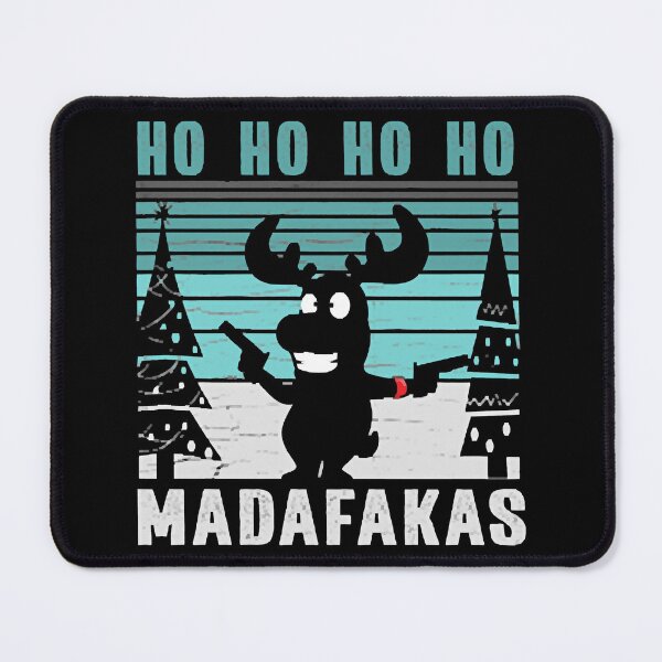 Item preview, Ho Ho Ho Madafakas designed and sold by caidcmytvroi.