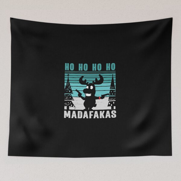 Item preview, Ho Ho Ho Madafakas designed and sold by caidcmytvroi.