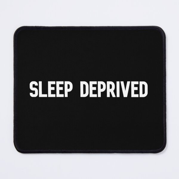 Item preview, Sleep Deprived designed and sold by Wachi-A.