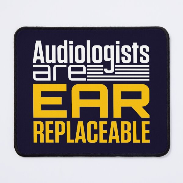 Item preview, Audiologists Are Ear Replaceable designed and sold by jaygo.